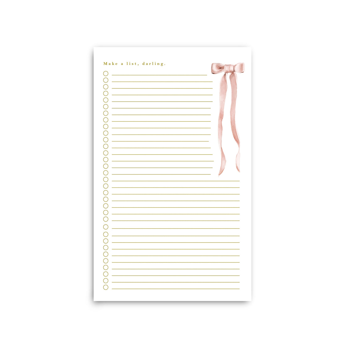 Lined notepad with an illustrated pink bow in the top right corner that says &quot;Make a list, darling&quot; at the top. 