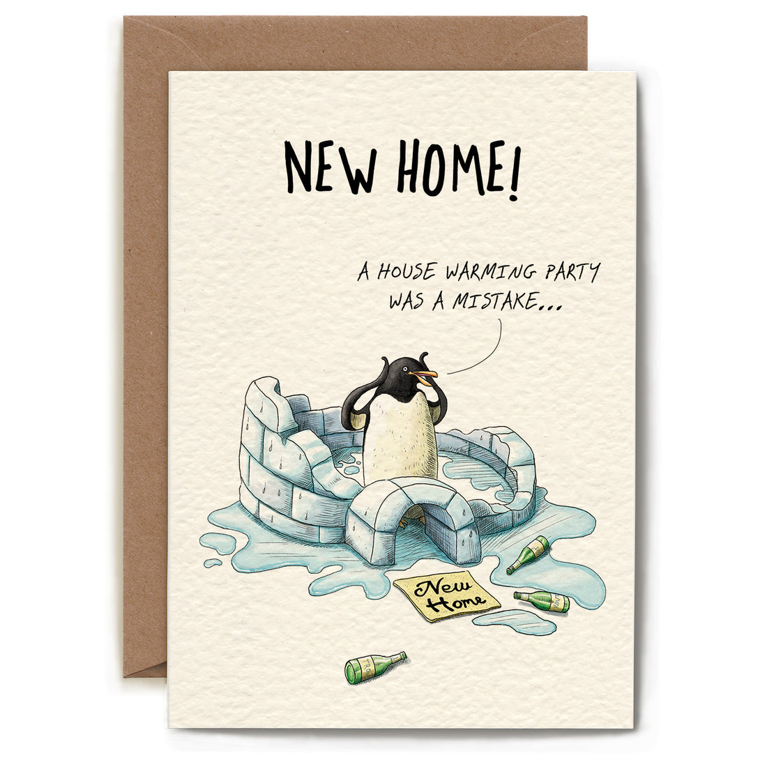 Penguin Housewarming Card by Bewilderbeest, featuring a penguin in a melted igloo with text that reads: &quot;A house warming party was a mistake...&quot;