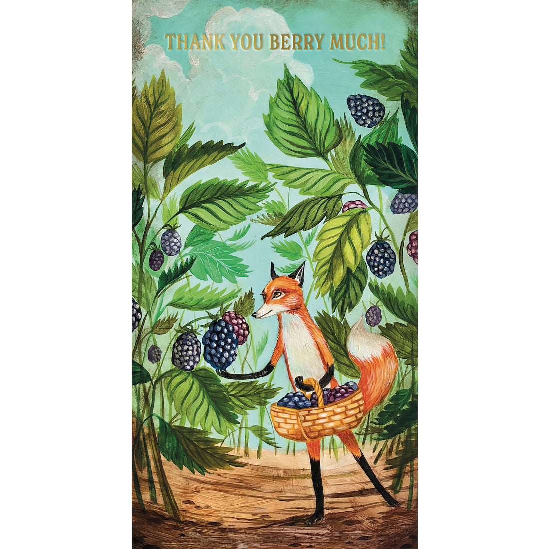 A whimsical illustration of a red and white fox gathering large blackberries into a basket under a cloudy blue sky, with &quot;THANK YOU BERRY MUCH!&quot; printed in gold across the top of the card.