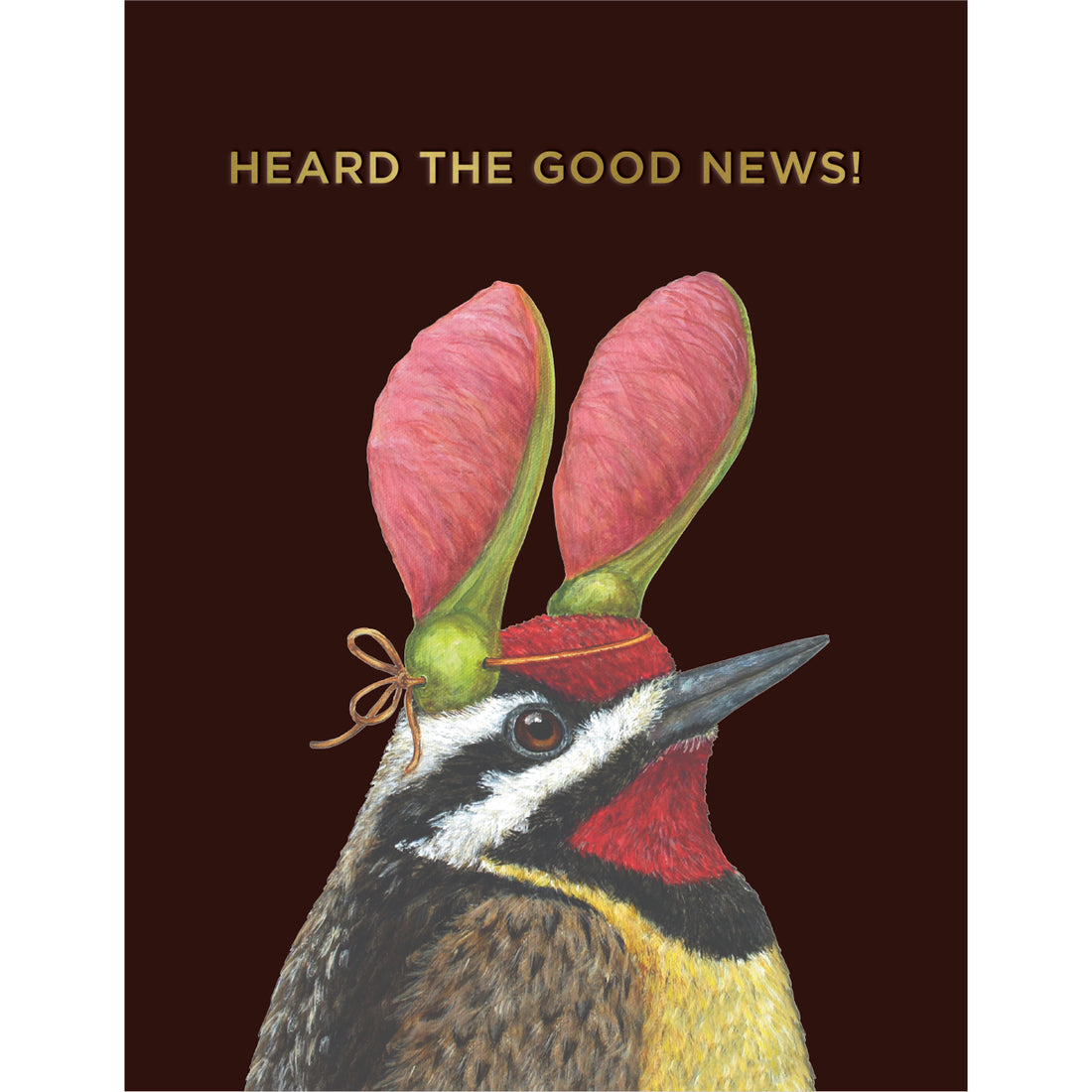 This Good News Sapsucker Card features original artwork by Vicki Sawyer complete with a Sapsucker with text that reads &quot;Heard the good news&quot; in gold foil.