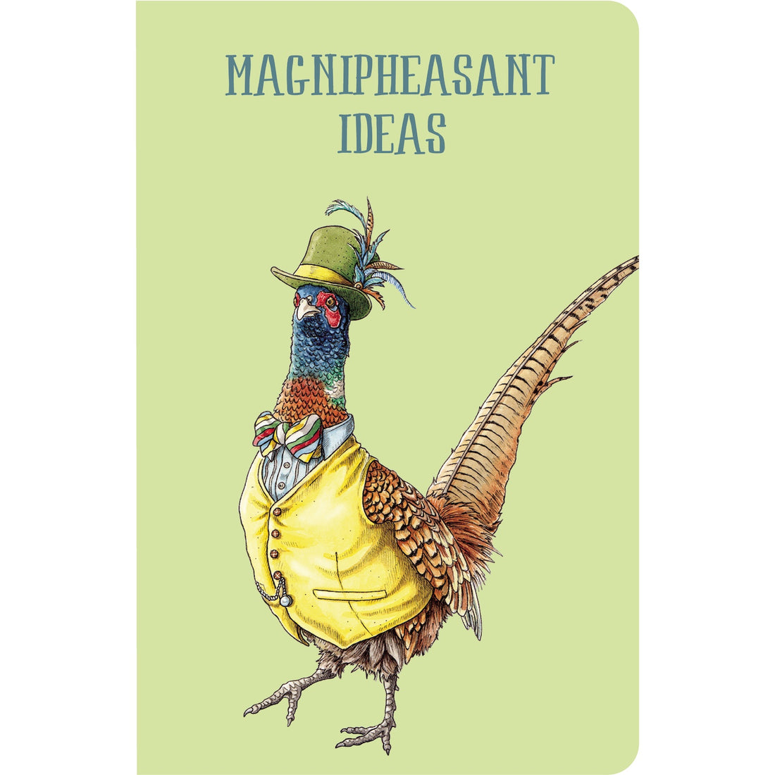 The front cover of the Magnipheasant Ideas Notebook is light green with a whimsical illustration of a bird with a long tail wearing a yellow vest, a colorful bow tie, and a green top hat, with the caption &quot;Magnipheasant Ideas&quot; across the top of the notebook in blue.
