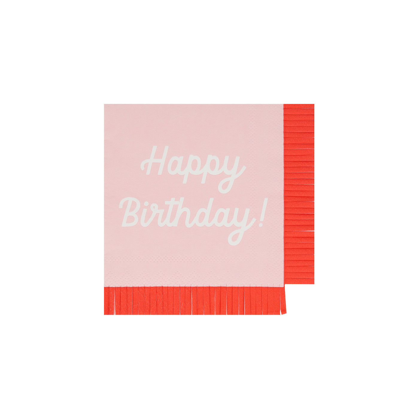 Pink Meri Meri napkin with Happy Birthday printed on it and coordinating fringe border. 